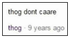chat message that says thog dont caare dated 9 years ago